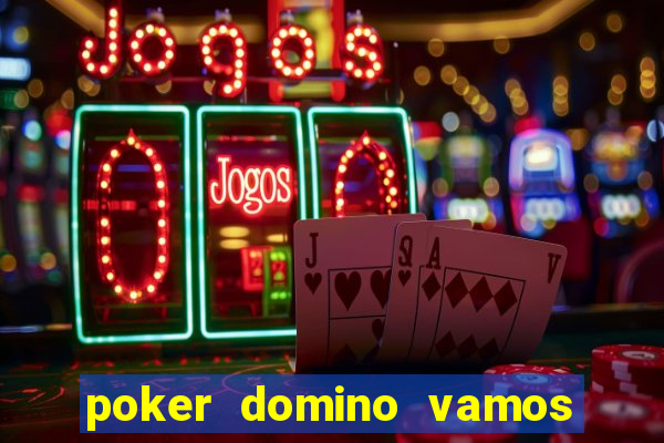 poker domino vamos penghasil uang